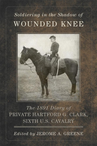 Soldiering in the Shadow of Wounded Knee, Volume 35