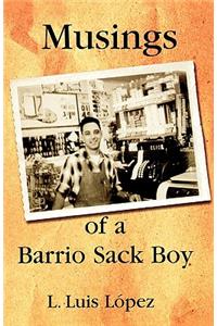 Musings of a Barrio Sack Boy