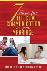 7 Steps to effective communication in your marriage