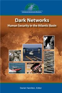 Dark Networks in the Atlantic Basin
