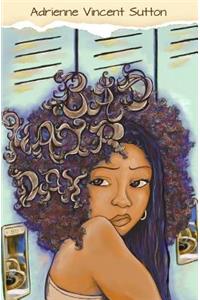 Bad Hair Day