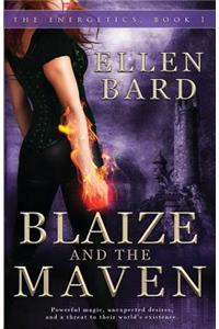 Blaize and the Maven