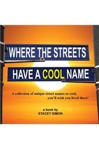 Where The Streets Have A Cool Name