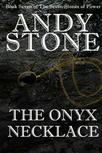 Onyx Necklace - Book Seven of the Seven Stones of Power