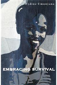 Embracing Survival