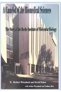 A Camelot of the Biomedical Sciences