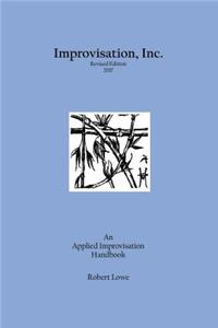 Improvisation, Inc. Revised Edition 2017