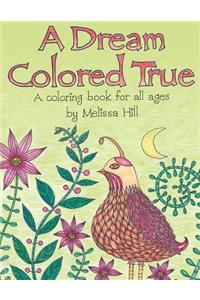 Dream Colored True