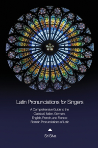 Latin Pronunciations for Singers