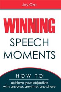 Winning Speech Moments