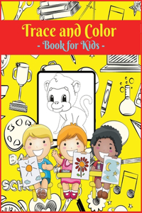 Trace and Color Book for Kids