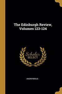 The Edinburgh Review, Volumes 123-124