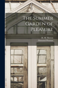 Summer Garden of Pleasure