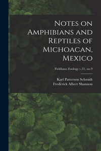 Notes on Amphibians and Reptiles of Michoacan, Mexico; Fieldiana Zoology v.31, no.9