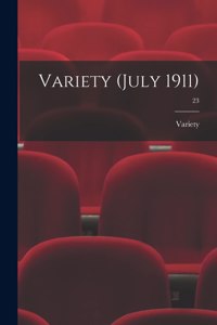 Variety (July 1911); 23