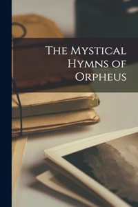 Mystical Hymns of Orpheus