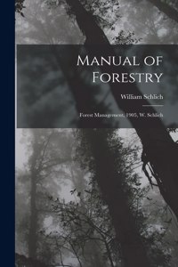Manual of Forestry