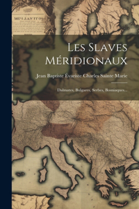 Les Slaves Méridionaux