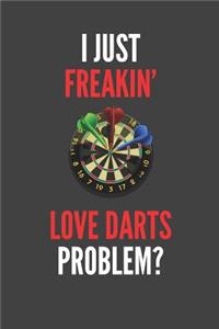 I Just Freakin' Love Darts