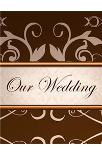 Our Wedding