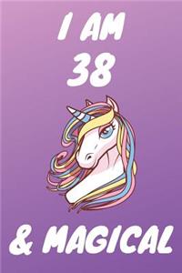 I Am 38 And Magical