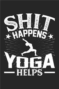 Shit Happens Yoga Helps