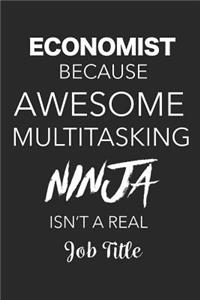 Economist Because Awesome Multitasking Ninja Isn't A Real Job Title