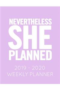 Nevertheless She Planned