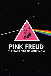 Pink Freud - The dark side of your mom