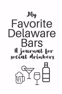 My Favorite Delaware Bars: A journal for social drinkers