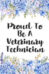 Proud To Be A Veterinary Technician