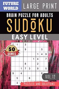 Easy SUDOKU: Future World Activity Book - Full Page SUDOKU Maths Book to Challenge Your Brain Large Print (Sudoku Puzzles Book Large Print Vol.12)