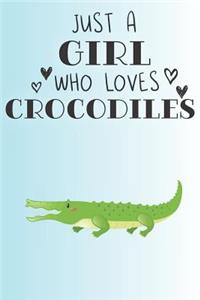 Just A Girl Who Loves Crocodiles