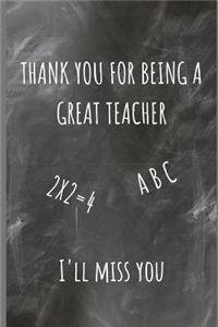 Thank you for being a great teacher