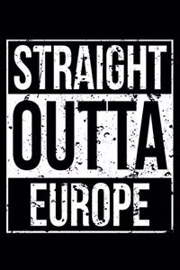 Straight Outta Europe