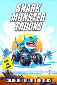 Shark Monster Truck Coloring Book For Kids