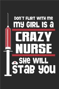 Don't Flirt With Me My Girl is a Crazy Nurse She will Stab You