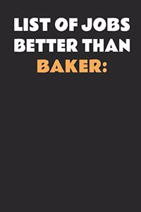 List of Jobs Better Than Baker
