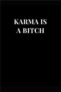 Karma Is a Bitch