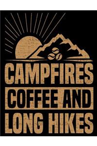 Campfires Coffee and Long Hikes
