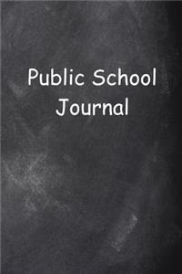 Public School Journal Chalkboard Design Lined Journal Pages