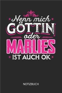 Nenn mich Göttin oder - Marlies - ist auch OK - Notizbuch