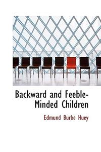 Backward and Feeble-Minded Children