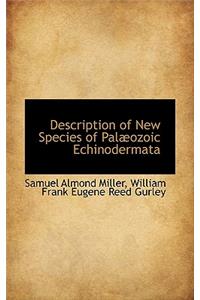 Description of New Species of Pal Ozoic Echinodermata