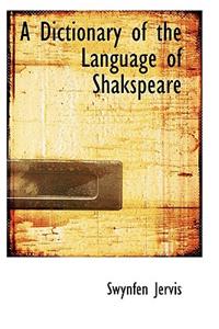 A Dictionary of the Language of Shakspeare