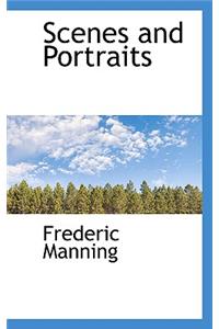 Scenes and Portraits