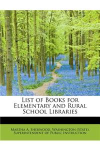 List of Books for Elementary and Rural School Libraries