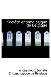 Soci T Entomologique de Belgique
