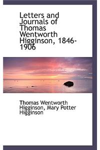 Letters and Journals of Thomas Wentworth Higginson, 1846-1906