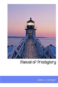 Manual of Presbytery